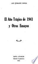 El año trágico de 1941 y otros ensayos