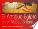 El Antiguo egipto en el Museo Britanico/ Ancient Egypt in the Britannic Museum