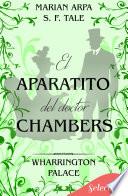 El aparatito del doctor Chambers (Hotel Wharrington Palace 9)