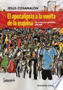 El apocalipsis a la vuelta de la esquina (2da. Edición)