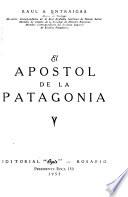 El apostol de la Patagonia