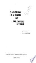 El apostolado de la oración hoy en el contexto de Puebla