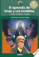 El Aprendiz de Brujo y Los Invisibles