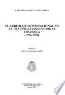 El arbitraje internacional en la práctica convencional española