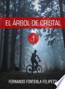 El árbol de cristal 1