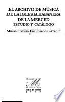 El archivo de música de la iglesia habanera de La Merced