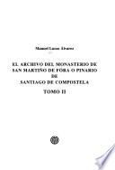 El Archivo del Monasterio de San Martiño de Fóra o Pinario de Compostela