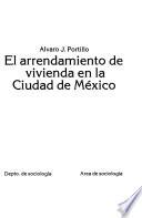 El arrendamiento de vivienda en la Ciudad de México