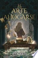 El arte de ahogarse