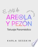 El Arte de Areola y Pezón Tatuaje Paramédico