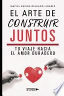 El arte de construir juntos