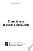 El arte de curar en el culto a María Lionza