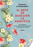 El arte de disolver la angustia