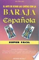El Arte de echar las cartas con la baraja española super fácil