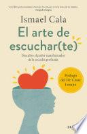 El arte de escuchar(te) (Edición mexicana)