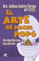 El arte de hacer popó