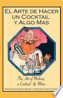 El Arte de Hacer Un Cocktail Y Algo Mas