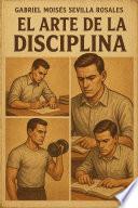 El arte de la disciplina