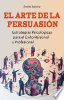 EL ARTE DE LA PERSUASIÓN