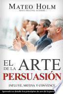 El Arte de la Persuasion