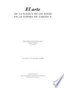 El arte de la plata y de las joyas en la España de Carlos V. Palacio Municipal de Exposiciones Kiosco Alfonso, La Coruña, 6 de julio - 17 de septiembre de 2000