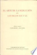 El arte de la seducción en los siglos XIX y XX