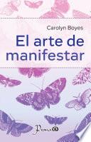 El arte de manifestar