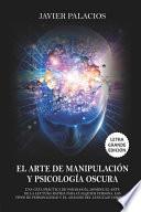 El Arte de Manipulación Y Psicología Oscura