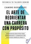 El arte de reorientar una carrera con propósito