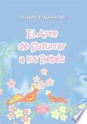 El arte de susurrar a los bebés