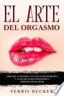 El Arte del Orgasmo