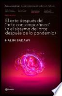 El arte después del arte contemporáneo