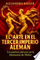 El arte en el Tercer Imperio Alemán