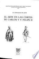 El arte en las cortes de Carlos V y Felipe II