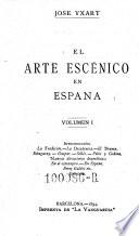 El arte escénico en Espana...