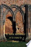 El arte romanico en la ciudad de Soria
