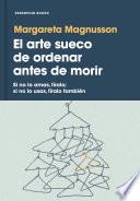 El arte sueco de ordenar antes de morir / The Gentle Art of Swedish Death Cleaning