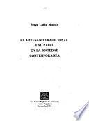 El artesano tradicional y su papel en la sociedad contemporanea