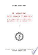 El arzobispo don Pedro Guerrero y la política conciliar española en el siglo XVI.