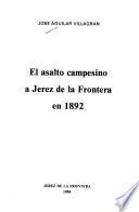 El asalto campesino a Jerez de la Frontera en 1892