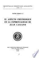 El aspecto cristologico en la espiritualidad de Juan Casiano
