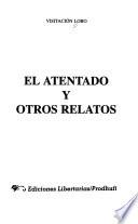 El atentado y otros relatos