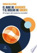 El auge de Occidente y el declive de Oriente