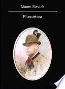 El Austríaco.