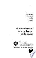 El autoritarismo en el gobierno de la UNAM