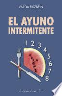 El Ayuno Intermitente