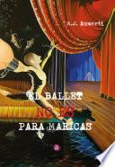 EL BALLET NO ES PARA MARICAS