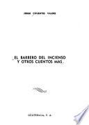 El barbero del incienso y otros cuentos más