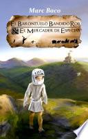 El baronzuelo bandido Rob y el mercader de especias