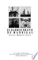 El barrio bravo de Madrigal